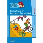 LÜK-Heft: Supertrainer Rechnen bis 10 000