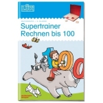 LÜK-Heft: Supertrainer Rechnen bis 100